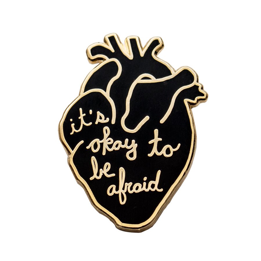 It's Okay To Be Afraid Anatomical Heart Pin - Enamel Pin - Pretty Bad Co.