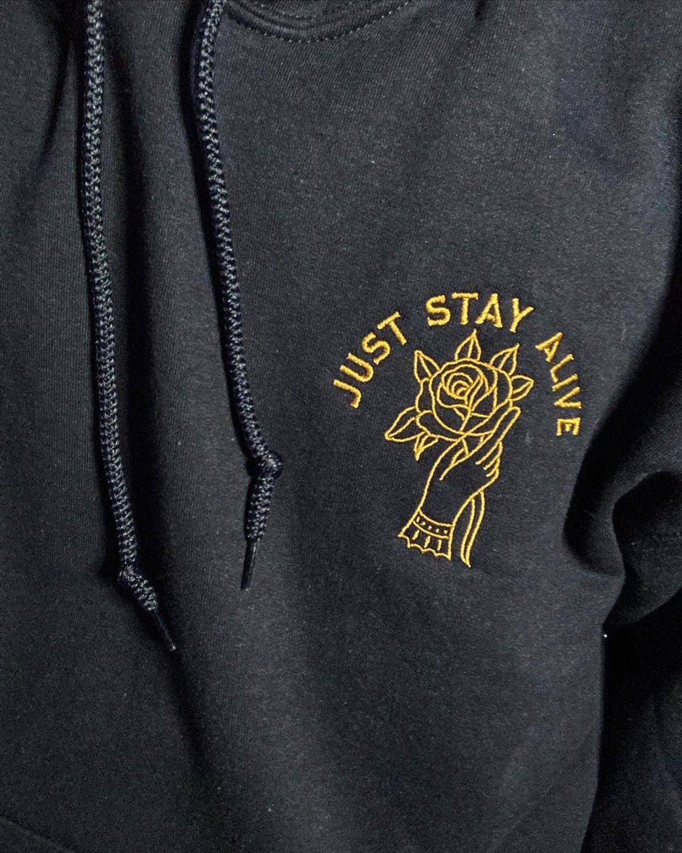 Just Stay Alive Embroidered Hoodie - Hooded Sweatshirt - Pretty Bad Co.