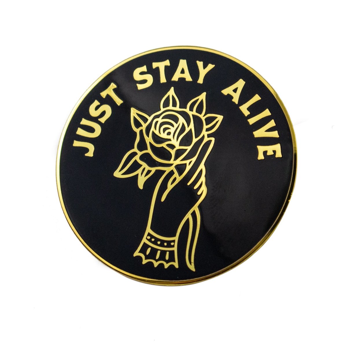Just Stay Alive Pin - Enamel Pin - Pretty Bad Co.