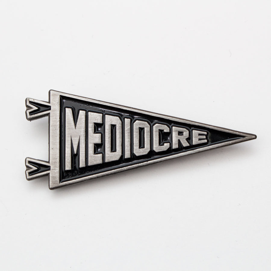 Mediocre Pin