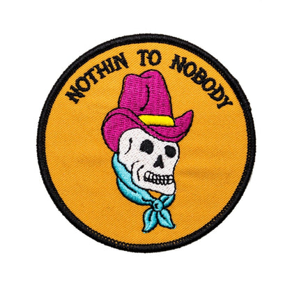 Nothin To Nobody Patch - Patch - Pretty Bad Co.