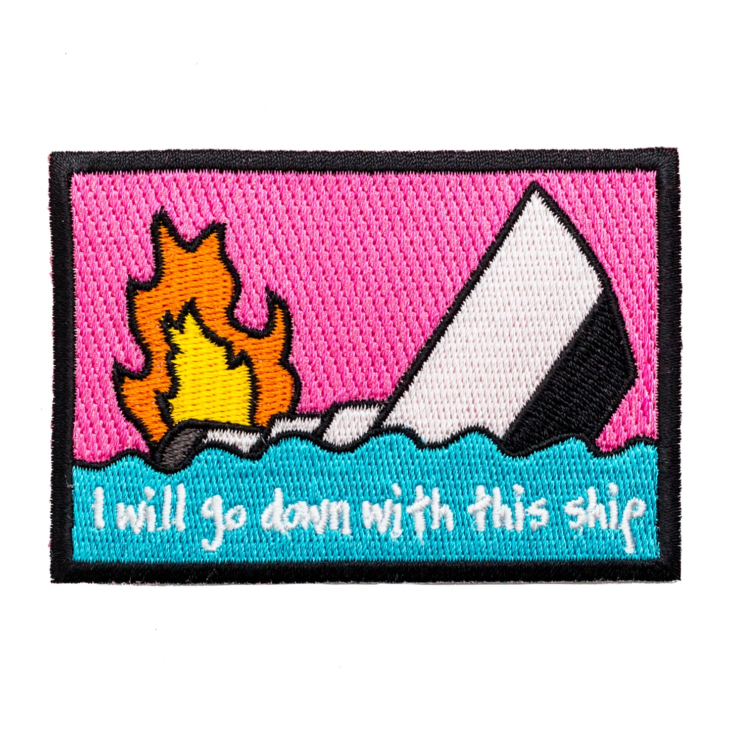I will go down with this ship patch