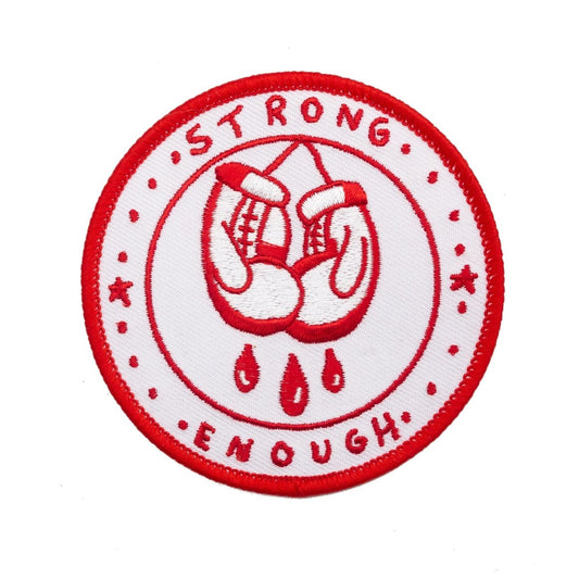Strong Enough Patch - Patch - Pretty Bad Co.