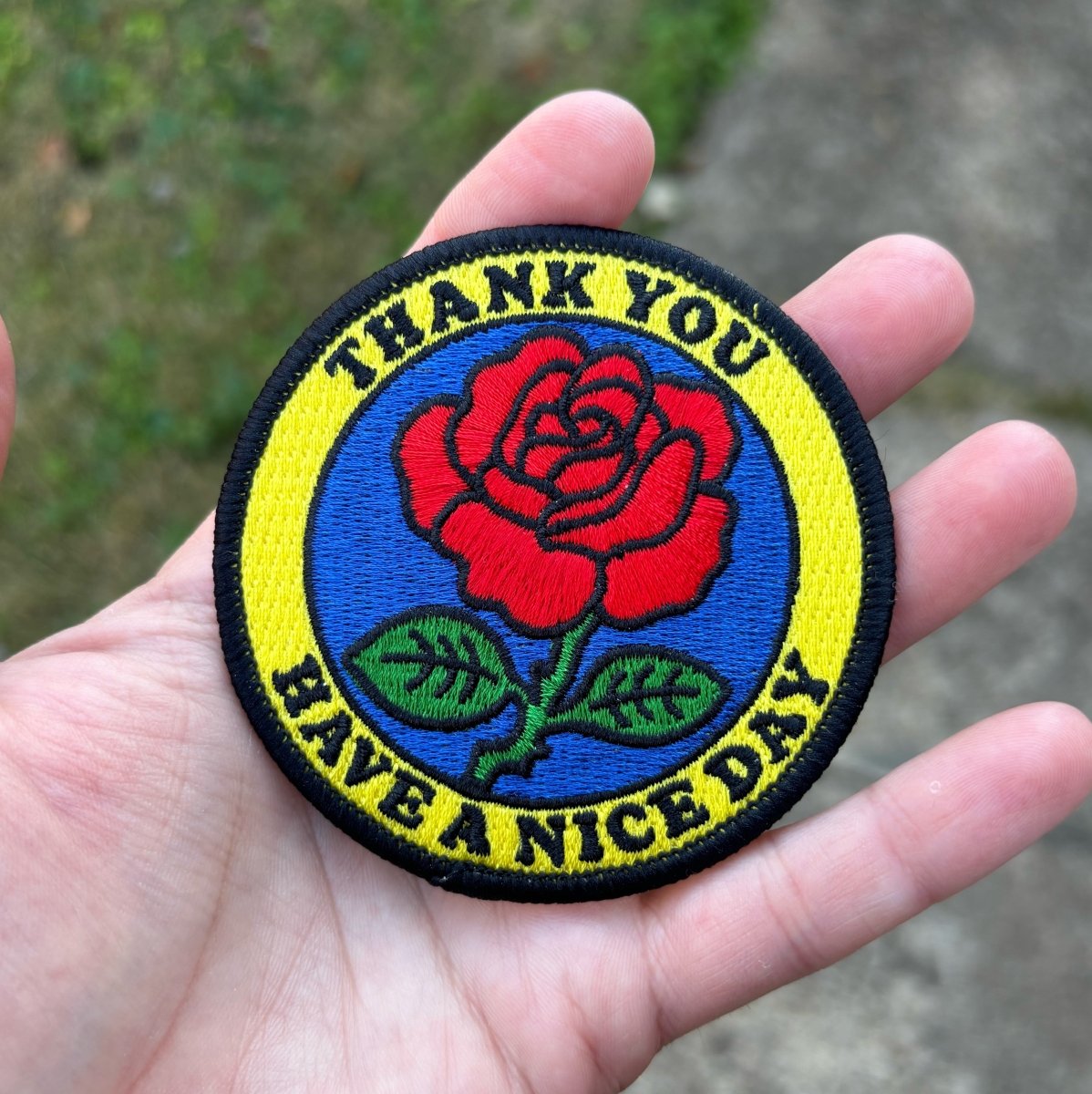 Thank you have a nice day patch - Patch - Pretty Bad Co.