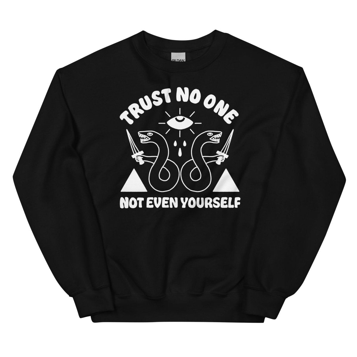 Trust no one sweatshirt - Pretty Bad Co.