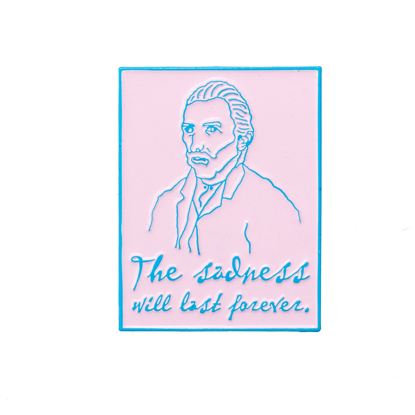 The Sadness Will Last Forever Van Gogh Pink Pin